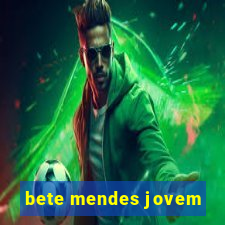 bete mendes jovem